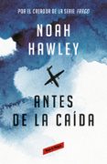 ANTES DE LA CAIDA di HAWLEY, NOAH 