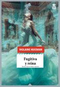 fugitiva y reina