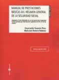 MANUAL DE PRESTACIONES BSICAS DEL RGIMEN GENERAL DE LA SEGURIDA D SOCIAL de TARANCON PEREZ, ENCARNACION 