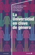 LA UNIVERSIDAD EN CLAVE DE GENERO di VV.AA. 
