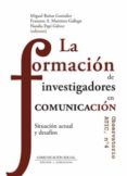LA FORMACION DE INVESTIGADORES EN COMUNICACION di BAOS GONZALEZ, MIGUEL 