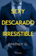 SEXY, DESCARADO, IRRESISTIBLE di G., WHITNEY 