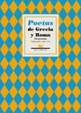 POETAS DE GRECIA Y ROMA: 40 POEMAS di VV.AA. 