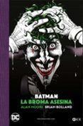 BATMAN: LA BROMA ASESINA - EDICIN DELUXE LIMITADA EN BLANCO Y NEGRO de MOORE, ALAN  WAID, MARK 