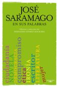 SARAMAGO EN SUS PALABRAS di SARAMAGO, JOSE 