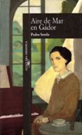 AIRE DE MAR EN GADOR de SORELA, PEDRO 