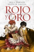 ROJO Y ORO de G. PARENTE, IRIA  M. PASCUAL, SELENE 
