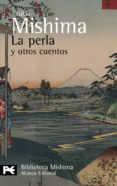 LA PERLA Y OTROS CUENTOS de MISHIMA, YUKIO 