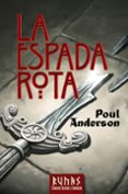 LA ESPADA ROTA de ANDERSON, POUL 