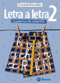 CALIGRAFIA LETRA A LETRA. CUADRICULA 2 di VV.AA. 