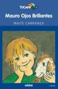 MAURO OJOS BRILLANTES de CARRANZA, MAITE 
