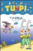 TUPI Y LA BRUJA de ARANEGA, MERCE 
