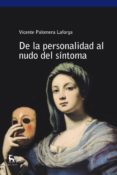 DE LA PERSONALIDAD AL NUDO DEL SISTEMA de PALOMERA, VICENTE 