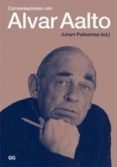 CONVERSACIONES CON ALVAR AALTO de PALLASMAA, JUHANI 