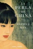 LA PERLA DE CHINA de MIN, ANCHEE 