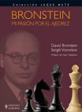 BRONSTEIN MI PASION POR EL AJEDREZ di BRONSTEIN, DAVID 