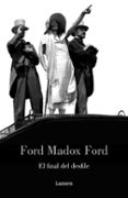 EL FINAL DEL DESFILE de FORD, FORD MADOX 