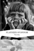 LAS NOVELAS de O`CONNOR, FLANNERY 