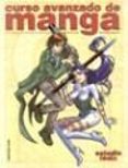 CURSO AVANZADO DE MANGA di VV.AA. 