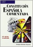 CONSTITUCION ESPAOLA COMENTADA (23 ED) di SANCHEZ GOYANES, ENRIQUE 