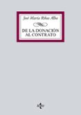 DE LA DONACION AL CONTRATO de RIBAS ALBA, JOSE MARIA 