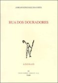 RUA DOS DOURADORES (PREMIO ADONAIS 2002) de GONZALEZ DA COSTA, ADRIAN 