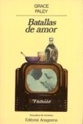 BATALLAS DE AMOR (2 ED.) de PALEY, GRACE 