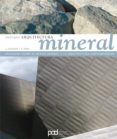 ARQUITECTURA MINERAL. ANALOGIAS de BAHAMON, ALEJANDRO 
