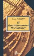 EL GUARDIAMARINA HORNBLOWER de FORESTER, C.S. 