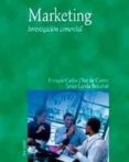 MARKETING: INVESTIGACION COMERCIAL de DIEZ DE CASTRO, ENRIQUE  LANDA BERCEBAL, FRANCISCO JAVIER 