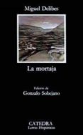 LA MORTAJA (6 ED.) di DELIBES, MIGUEL 