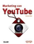 MARKETING CON YOUTUBE de MILLER, MICHAEL 