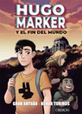 HUGO MARKER Y EL FIN DEL MUNDO di ANTUAN, GRAN 
