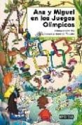 ANA Y MIGUEL EN LOS JUEGOS OLIMPICOS de PASCAL ROS, ALFONSO 