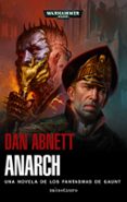ANARCH (FANTASMAS DE GAUNT) de ABNETT, DAN 