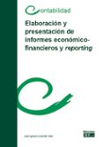 ELABORACIN HY PRESENTACIN DE INFORMES ECONMICO-FINANCIEROS Y R EPORTING de LLORENTE OLIER, JOSE IGNACIO 