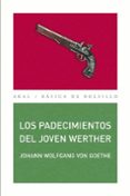 LOS PADECIMIENTOS DEL JOVEN WERTHER de GOETHE, JOHANN WOLFGANG VON 