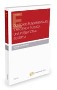 DERECHOS FUNDAMENTALES Y HACIENDA PUBLICA. UNA PERSPECTIVA EUROPEA di GARCIA BERRO, FLORIAN 