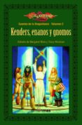 KENDERS, ENANOS Y GNOMOS de WEIS, MARGARET  HICKMAN, TRACY 