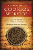 (PE) LA GUERRA DE LOS CODIGOS SECRETOS de ZURDO, DAVID  GUTIERREZ, ANGEL 
