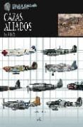 CAZAS ALIADOS: 1939-1945 de CHANT, CHRIS 