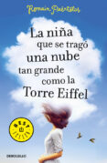 LA NIA QUE SE TRAGO UNA NUBE TAN GRANDE COMO LA TORRE EIFFEL de PUERTOLAS, ROMAIN 