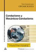 CONDUCTORES Y MECANICOS: CONDUCTORES TEST GENERAL PARA OPOSICIONE S di VV.AA. 