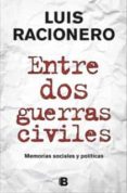 (PE) ENTRE DOS GUERRAS CIVILES de RACIONERO, LUIS 