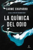 LA QUMICA DEL ODIO de CHAPARRO, CARME 