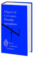 NOVELAS EJEMPLARES de CERVANTES SAAVEDRA, MIGUEL DE 