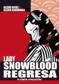 LADY SNOWBLOOD REGRESA de KOIKE, KAZUO 