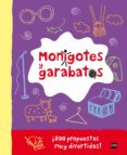 MONIGOTES Y GARABATOS: 200 PROPUESTAS MUY DIVERTIDAS! de WRIGHT, ROBIN 