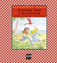 EL PIRATA PEPE Y LA PRINCESA de ROMERO YEBRA, ANA MARIA 