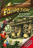 EQUIPO TIGRE 1:EN EL TEMPLO DE LOS TRUENOS de BREZINA, THOMAS 